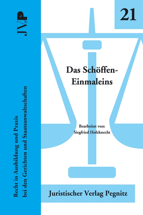 Das Sch&ouml;ffen-Einmaleins - Siegfried Holzknecht