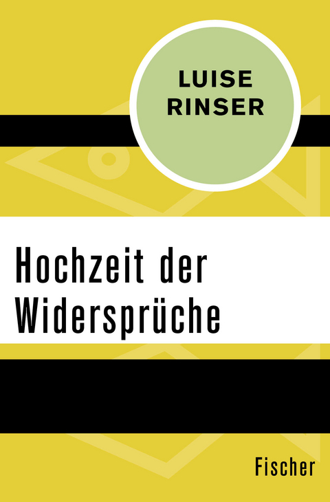 Hochzeit der Widerspr&uuml;che - Luise Rinser