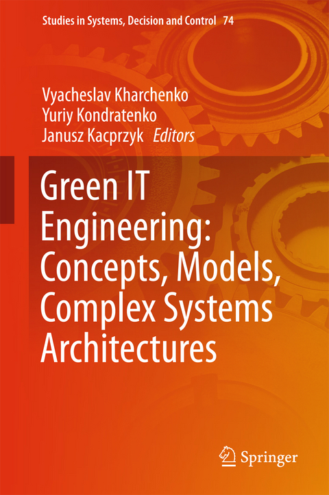 Green IT Engineering: Concepts, Models, Complex Systems Architectures - 
