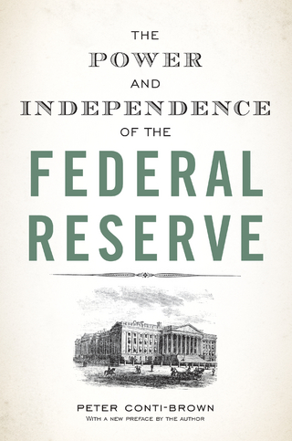 The Power and Independence of the Federal Reserve