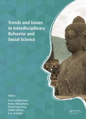 Trends and Issues in Interdisciplinary Behavior and Social Science - 