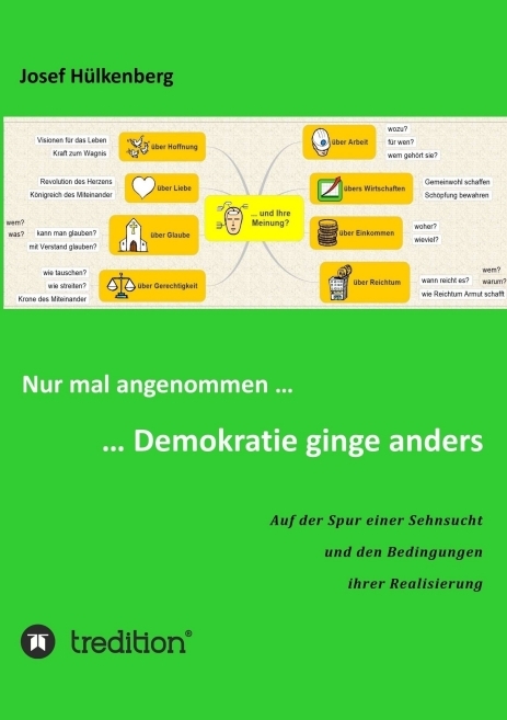 Nur mal angenommen ... ... Demokratie ginge anders - Josef Hülkenberg