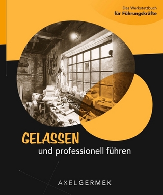 Gelassen und professionell führen