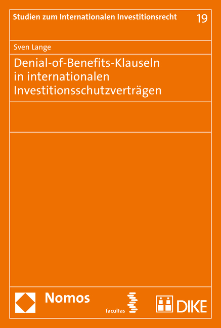 Denial-of-Benefits-Klauseln in internationalen Investitionsschutzvertr&auml;gen - Sven Lange