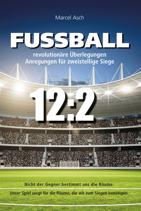 Fu&szlig;ball - revolution&auml;re &Uuml;berlegungen - Marcel Asch