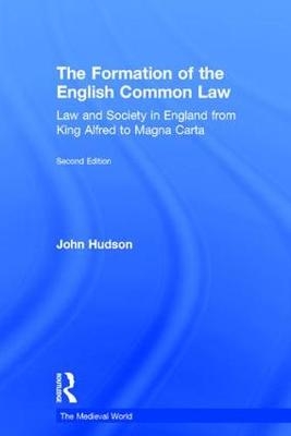 Formation of the English Common Law -  John Hudson