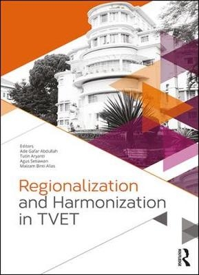 Regionalization and Harmonization in TVET - 