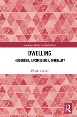 Dwelling -  Philip Tonner