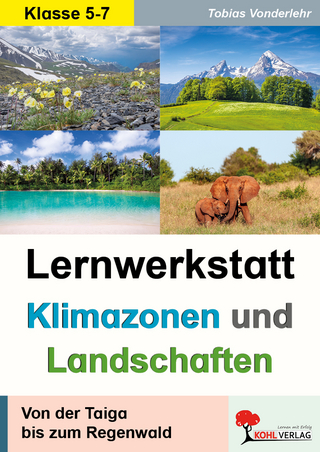 Lernwerkstatt Klimazonen und Landschaften