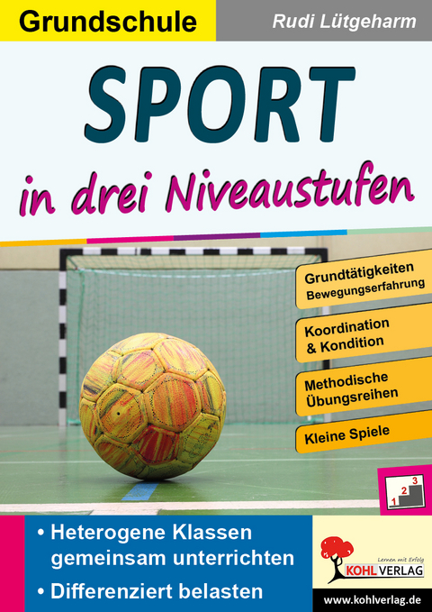 Sport in drei Niveaustufen / Grundschule - Rudi L&uuml;tgeharm
