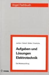 Aufgaben und L&ouml;sungen Elektrotechnik - Thorsten Jan&szlig;en, Reinhard Soboll, Peter B&ouml;ttle, Horst Friedrichs