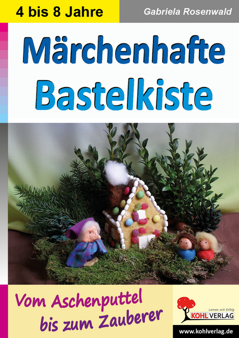 M&auml;rchenhafte Bastelkiste - Gabriela Rosenwald