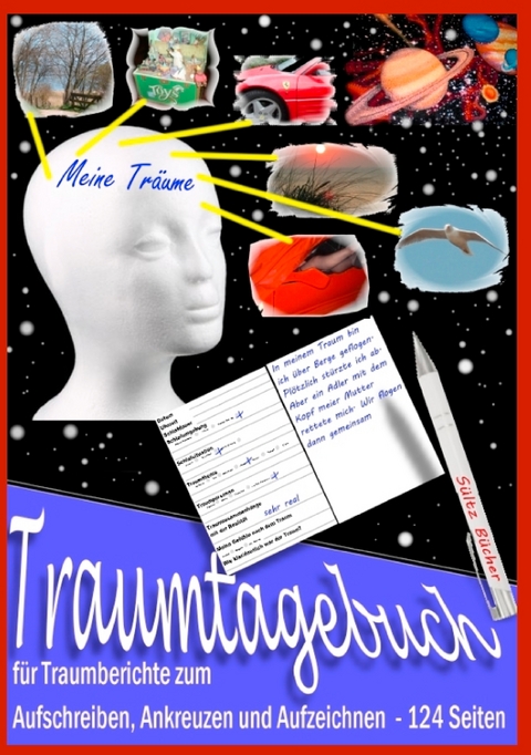 Traumtagebuch für Traumberichte zum Aufschreiben, Ankreuzen und Aufzeichnen - Renate Sültz, Uwe H. Sültz