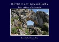 The Alchemy of Thyme and Rubble - Samantha Muir, Josie Elias