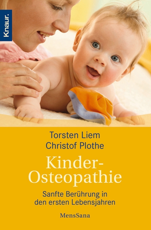 Kinder-Osteopathie - Torsten Liem, Christof Plothe