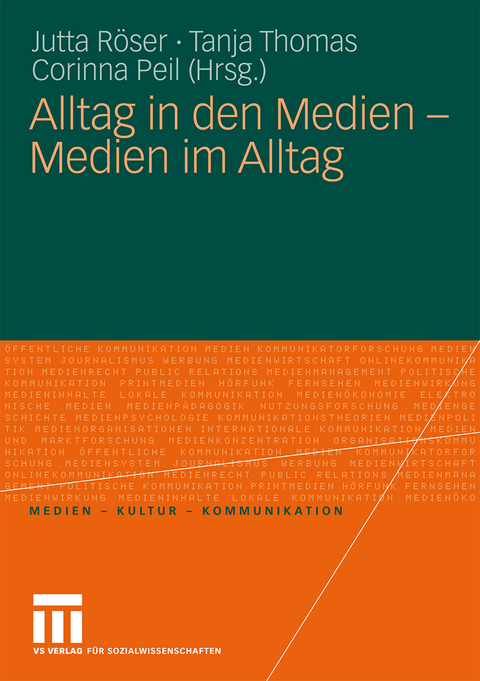 Alltag in den Medien - Medien im Alltag - 