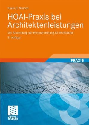 HOAI-Praxis bei Architektenleistungen - Klaus D. Siemon