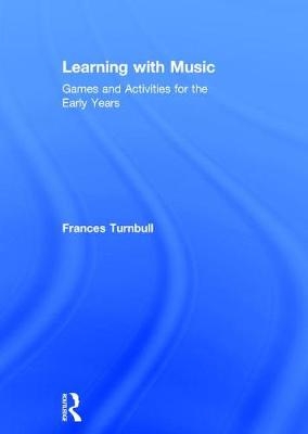 Learning with Music -  Frances Turnbull