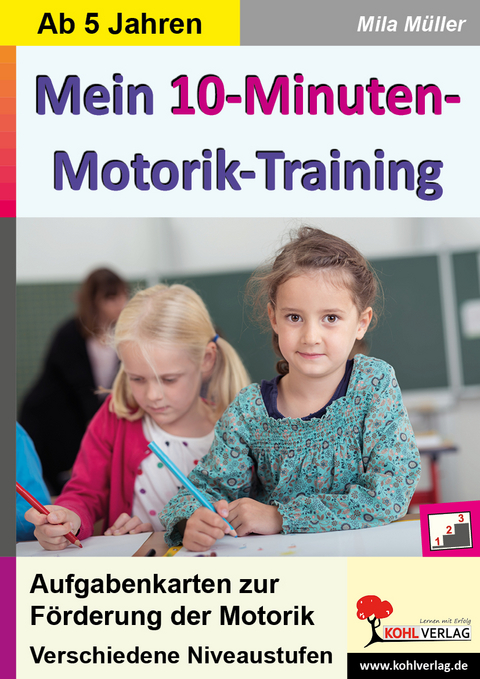 Mein 10-Minuten-Motorik-Training - Mila M&uuml;ller