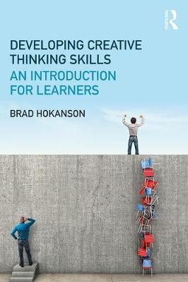 Developing Creative Thinking Skills -  Brad Hokanson
