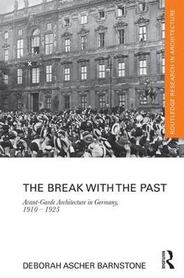 Break with the Past -  Deborah Ascher Barnstone