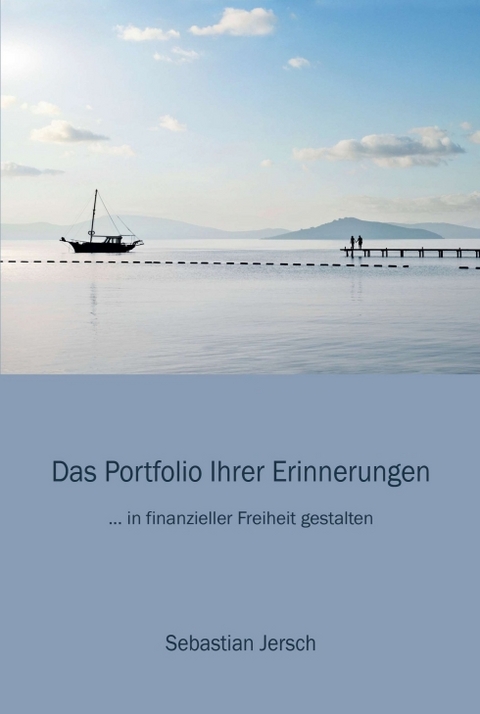 Das Portfolio Ihrer Erinnerungen - Sebastian Jersch