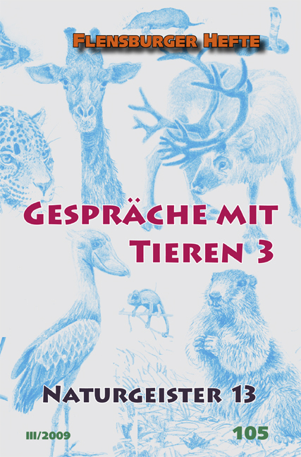 Gespr&auml;che mit Tieren 3 - Wolfgang Weirauch, Verena Sta&euml;l von Holstein, Friedrich Pfannenschmidt