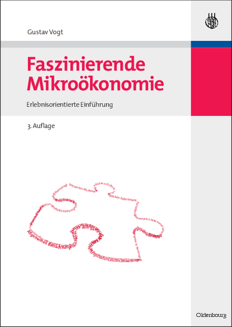 Faszinierende Mikro&ouml;konomie - Gustav Vogt