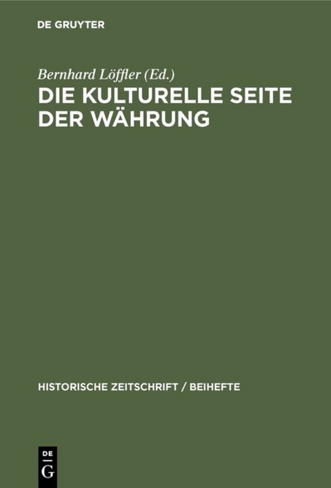 Die kulturelle Seite der W&auml;hrung - 