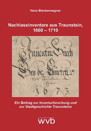 Nachlassinventare aus Traunstein, 1660 – 1710