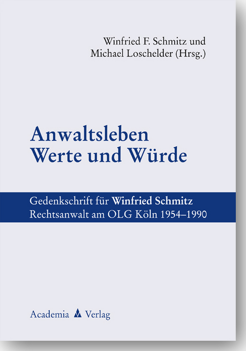 Anwaltsleben - Werte und W&uuml;rde - 