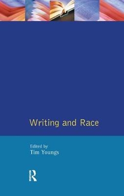 Writing and Race -  Tim Youngs