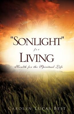 "Sonlight" for Living - Carolyn Best