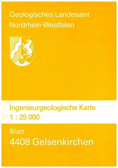 Ingenieurgeologische Karten. 1:25000 / Gelsenkirchen - Jakob Kalterherberg, Marianne Lüthen