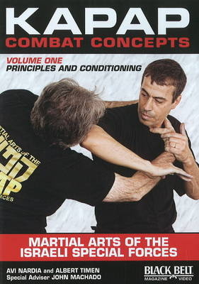 Kapap Combat Concepts: Martial Arts of the Israeli Special Forces