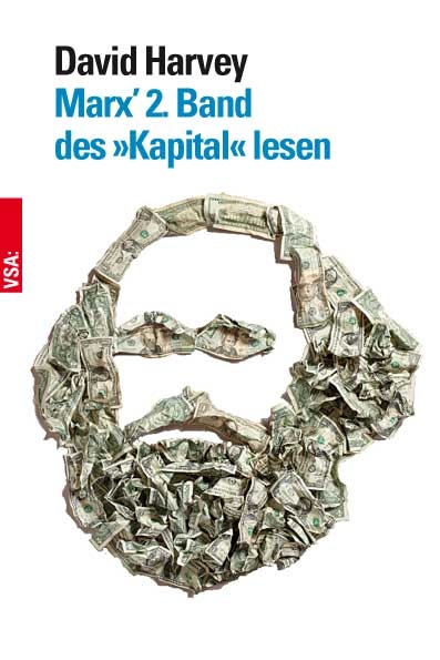 Marx’ 2. Band des »Kapital« lesen - David Harvey