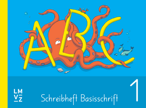 ABC-Schreibhefte / ABC 1 Schreibheft Basisschrift -  J&uuml;rg Keller