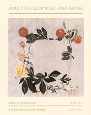 Adult Development and Aging - John Cavanagh