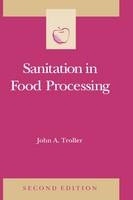 Sanitation in Food Processing - John A. Troller