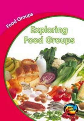 Exploring Food Groups Big Book