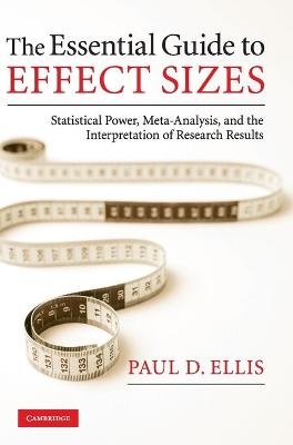 The Essential Guide to Effect Sizes - Paul D. Ellis