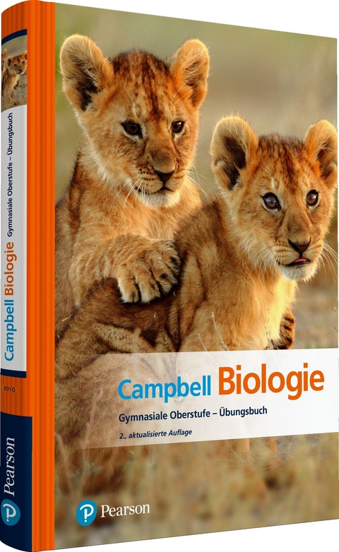 Campbell Biologie Gymnasiale Oberstufe - &Uuml;bungsbuch - Neil A. Campbell, Jane B. Reece, Lisa A. Urry, Michael L. Cain, Steven A. Wasserman, Peter V. Minorsky, Robert B. Jackson