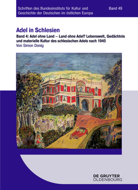 Adel in Schlesien / Adel ohne Land &ndash; Land ohne Adel? - Simon Donig