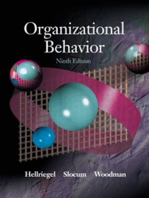 Organizational Behavior - Don Hellriegel, John W. Slocum, Richard Woodman