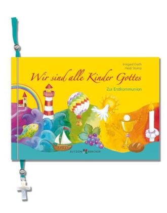 Wir sind alle Kinder Gottes - Irmgard Erath