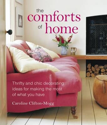 Comforts of Home - Caroline Clifton-Mogg