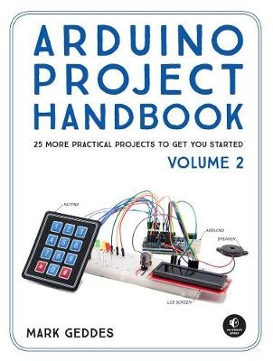 Arduino Project Handbook, Volume 2