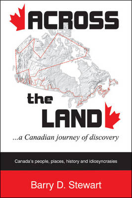 Across the Land... a Canadian Journey of Discovery