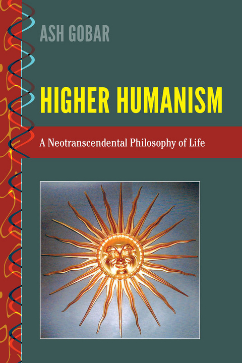 Higher Humanism -  Gobar Ash Gobar