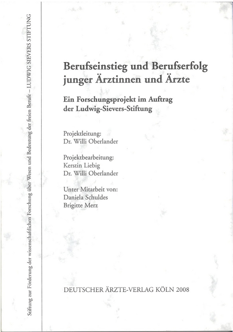 Berufseinstieg und Berufserfolg junger &Auml;rztinnen und &Auml;rzte - Kerstin Liebig, Willi Oberlander